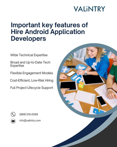 Important key features of Hire Android Application Developers.jpg