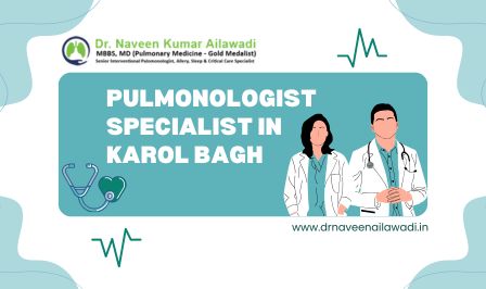 Pulmonologist Specialist in Karol Bagh - Dr. Naveen Ailawadi.jpg