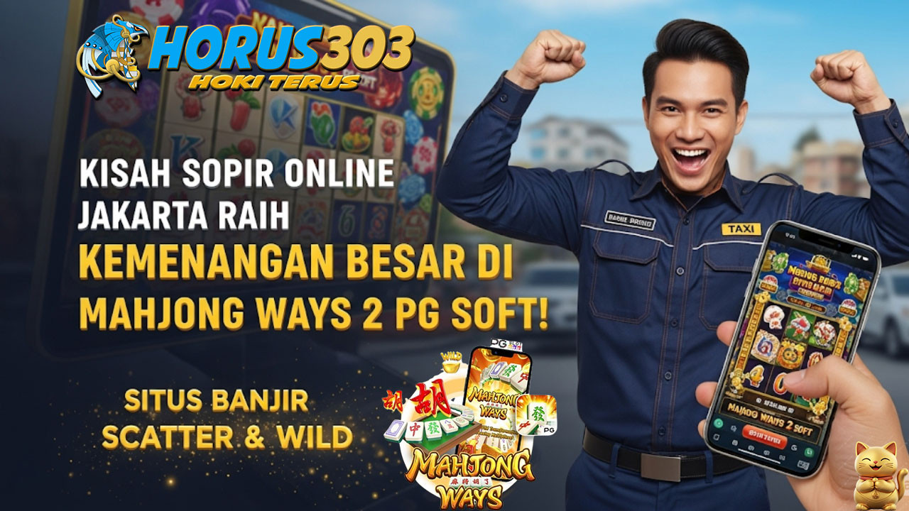 Kisah Sopir Online Jakarta Raih Kemenangan Besar di Mahjong Ways 2 PG Soft!