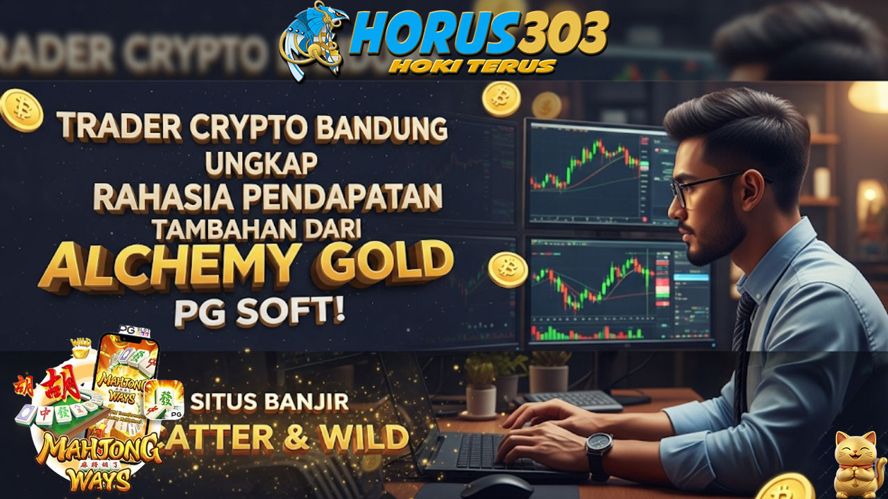 Trader Crypto Bandung Ungkap Rahasia Pendapatan Tambahan dari Alchemy Gold PG Soft!