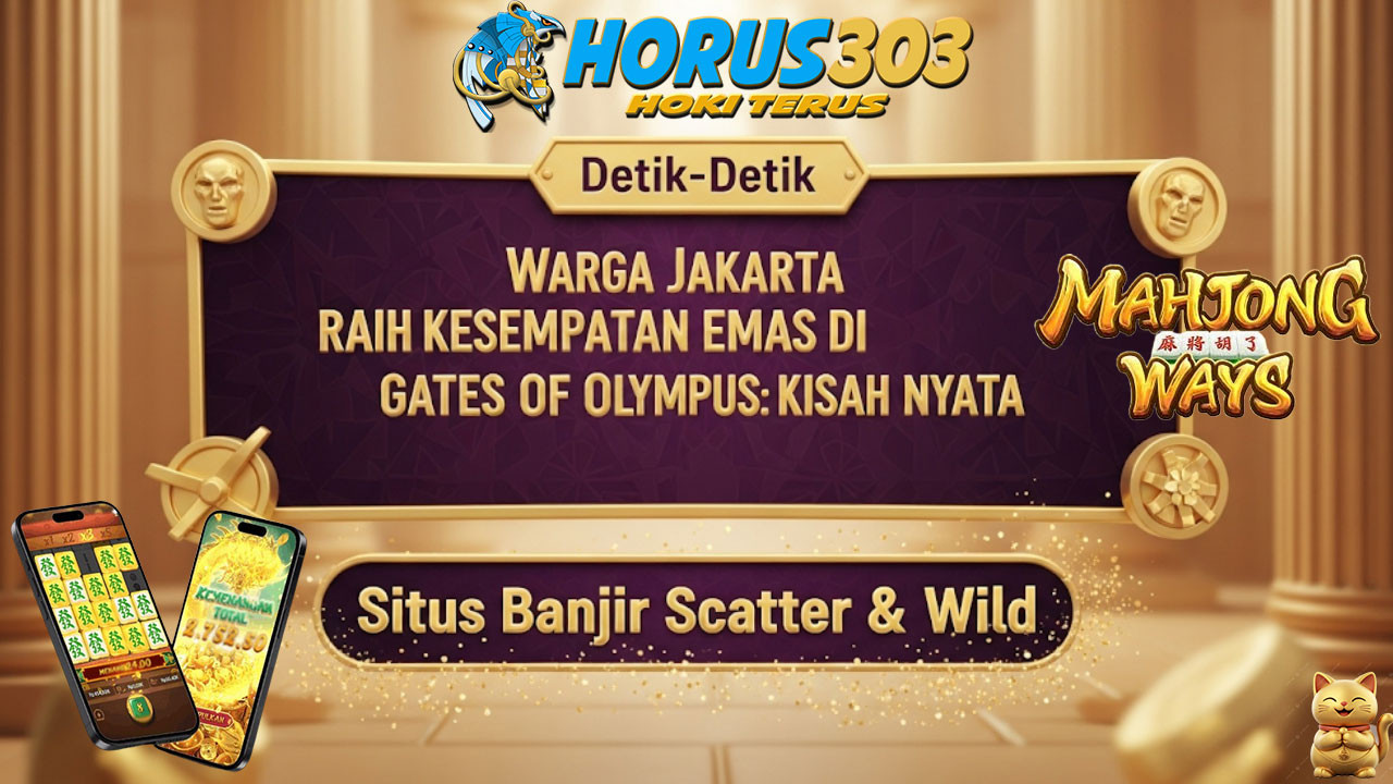 Detik-Detik Warga Jakarta Raih Kesempatan Emas di Gates of Olympus: Kisah Nyata