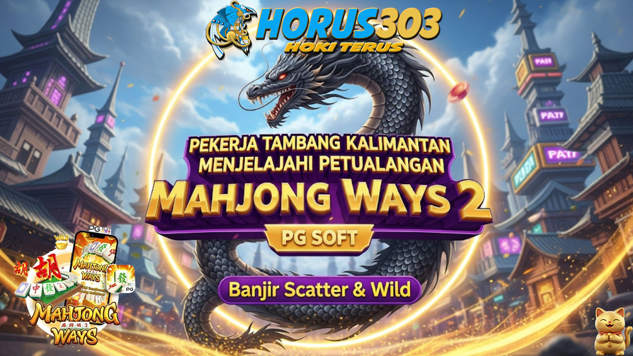 Pekerja Tambang Kalimantan Menjelajahi Petualangan Mahjong Ways 2 PG Soft