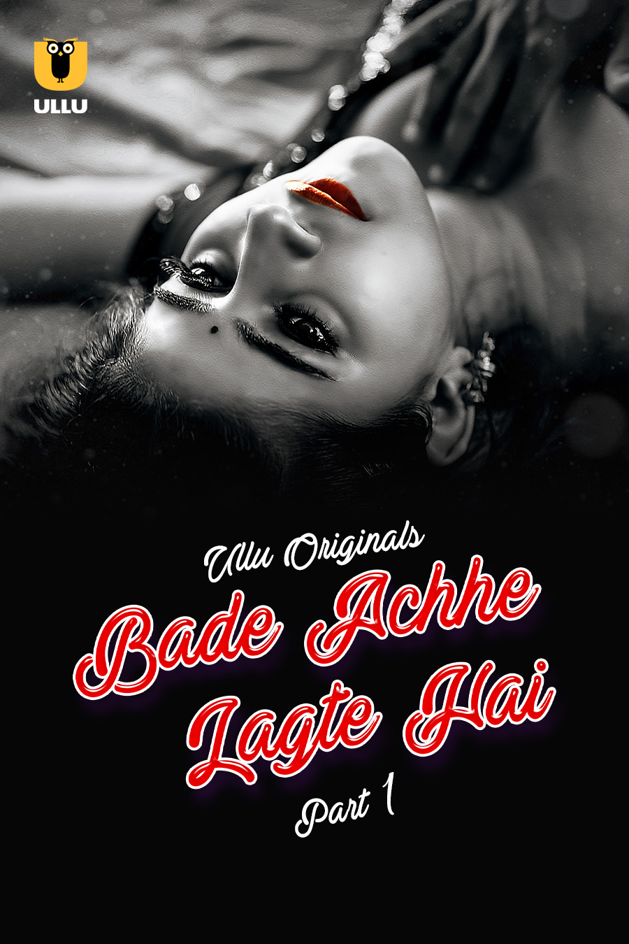 Bade Achhe Lagte Hai – Part 1 – 2025 Hindi Ullu Web Series 1080p | 720p | 480p HDRip Downlaod