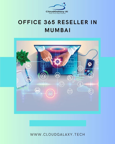 Office 365 Reseller in Mumbai for Affordable and Scalable Cloud Solutions.jpg