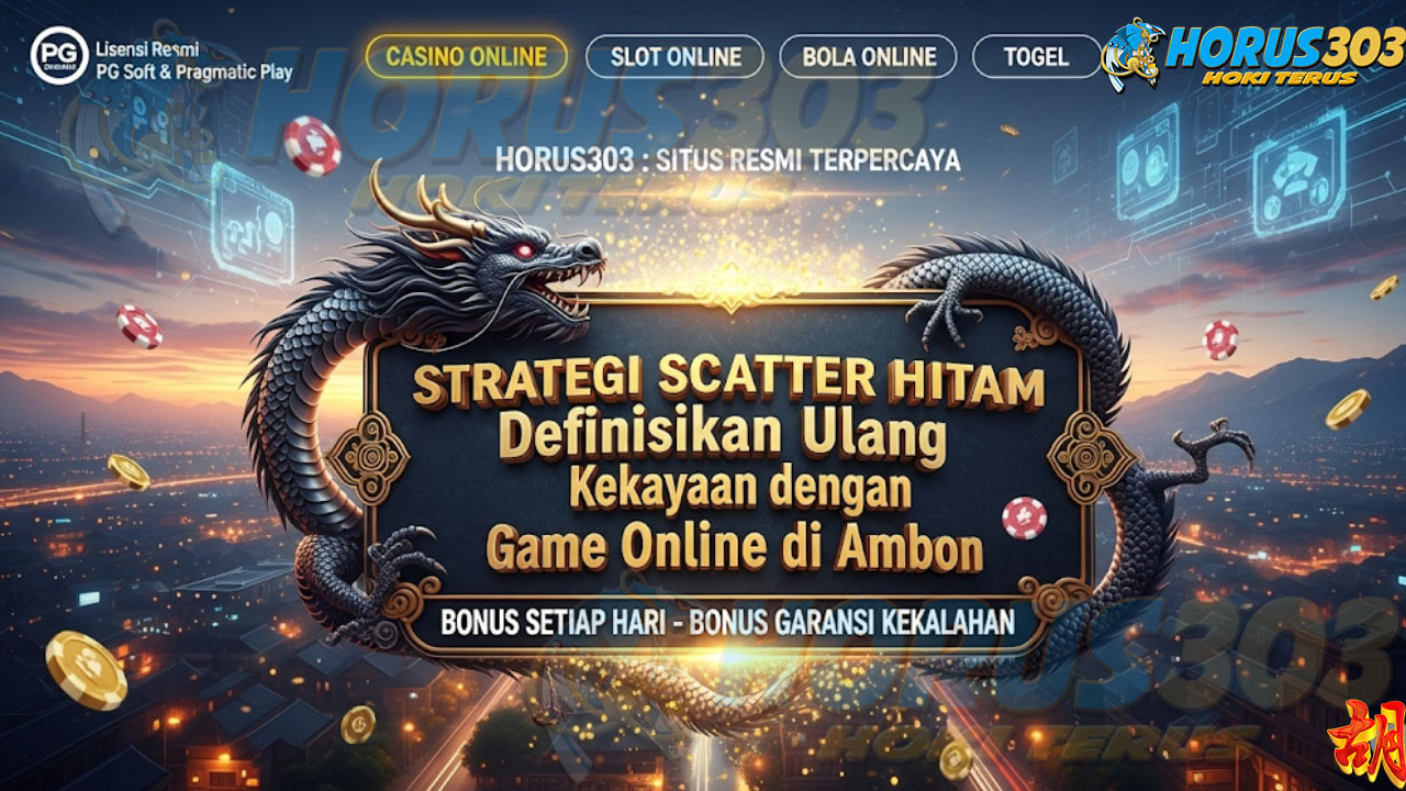 Strategi Scatter Hitam Definisikan Ulang Kekayaan dengan Game Online di Ambon