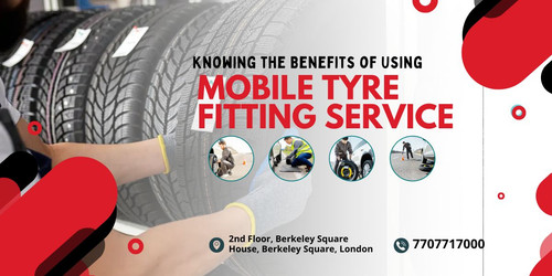Knowing the Benefits of Using a Mobile Tyre Fitting Service.jpg