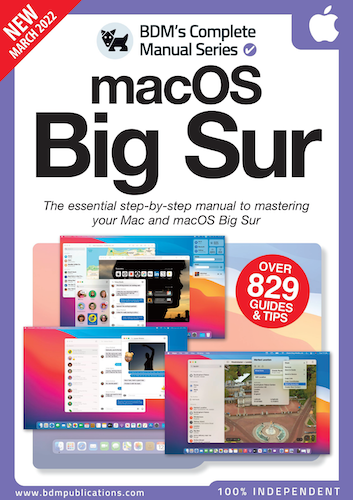 The Complete macOS Big Sur Manual – 6th Edition 2022
