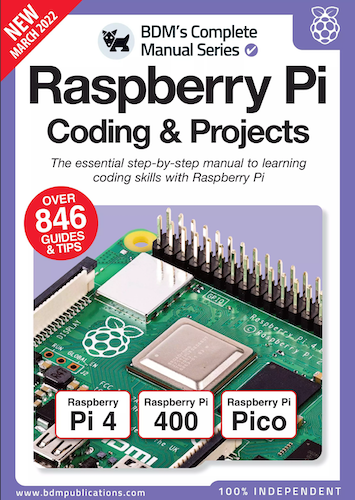 The Complete Manual Raspberry Pi Coding & Projects – 13th Edition, 2022