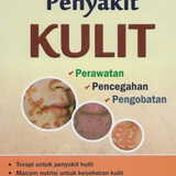 Penyakit Kulit : Perawatan, Pencegahan, Pengobatan