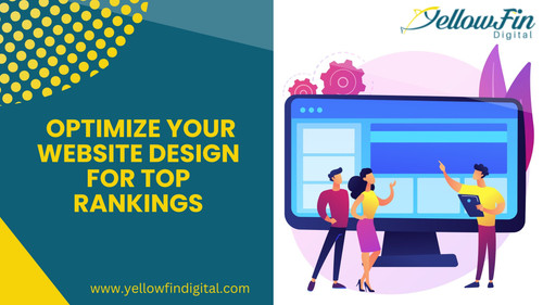 Reason to Optimize Your Website Design for Top Rankings.jpg