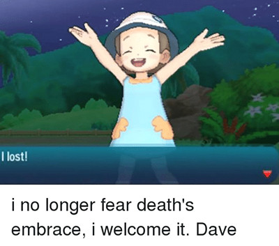 i lost i no longer fear deaths embrace i welcome 6979048.jpg