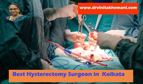 Dr. Vinita Khemani: Famous Lady Surgeon for Hysterectomy Treatment in Kolkata.jpg