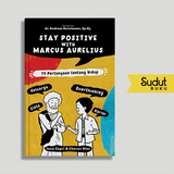 STAY POSITIVE WITH MARCUS AURELIUS