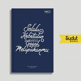 SELALU SAJA ADA KEBETULAN YANG MEMBUATKU GAGAL MELUPAKANMU HC