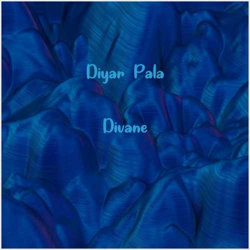 دانلود آهنگ جدید Diyar Pala به نام Divane