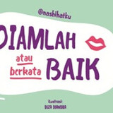 DIAMLAH ATAU BERKATA BAIK HC