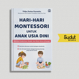 HARI HARI MONTESSORI UNTUK ANAK USIA DINI