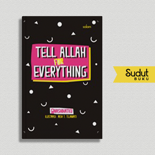 TELL ALLAH FOR EVERYTHING HC.png