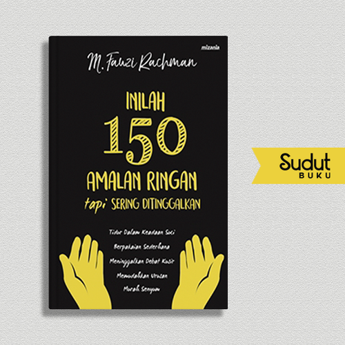 INILAH 150 AMALAN RINGAN TP SERING DI TINGGALKAN.png