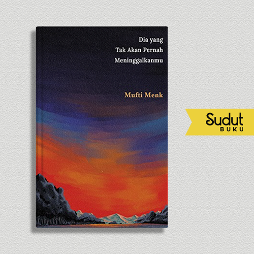 DIA YANG TAK AKAN PERNAH MENINGGALKANMU.png