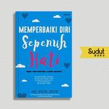 MEMPERBAIKI DIRI SEPENUH HATI