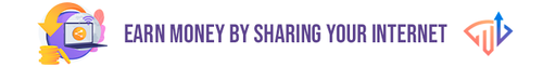 Earn money by sharing your internet.png
