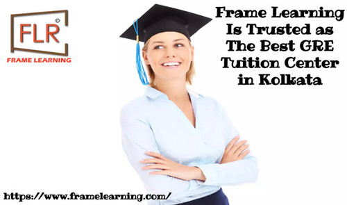 Frame Learning Is Trusted as The Best GRE Tuition Center in Kolkata.jpg