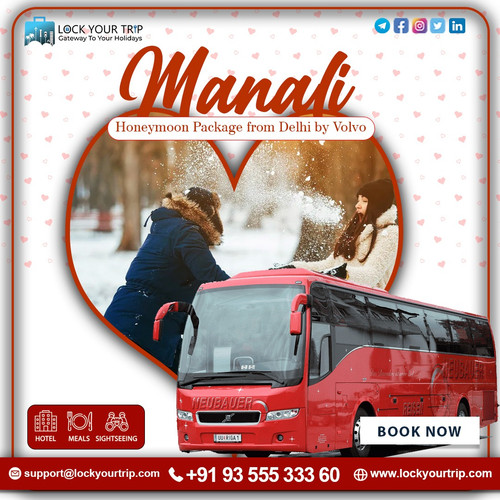 Make Your Dream Holiday with Manali Honeymoon Package from Delhi by Volvo.jpg