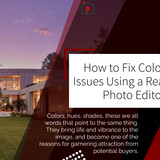 How to Fix Color Cast Issues Using a Real Estate Photo Editor