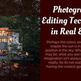 Photography Editing Techniques in Real Estate