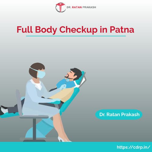 Full Body Checkup in Patna: Dr. Ratan Prakash.jpg