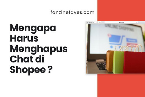 Mengapa Harus Menghapus Chat di Shopee.jpg