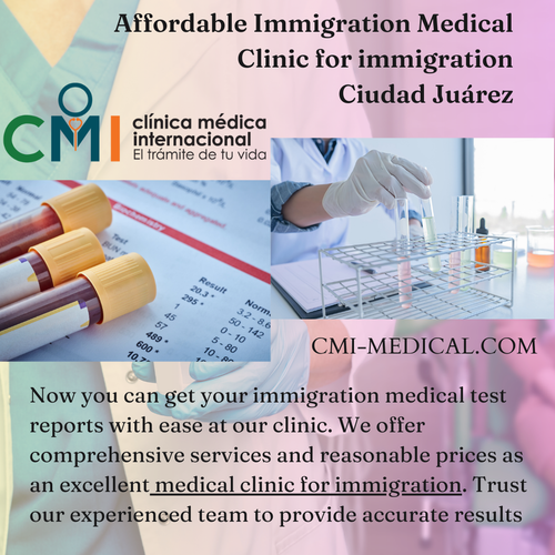Affordable Immigration Medical Clinic for immigration in Ciudad Juárez CMI.png