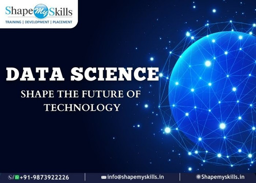 Shaping the Future of Technology with Data Science Training in Noida ShapeMySkills.jpg