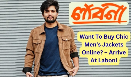 Want To Buy Chic Men’s Jackets Online? – Arrive At Laboni.jpg