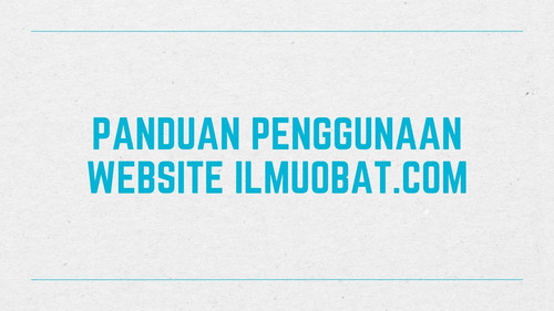 PANDUAN PENGGUNAAN WEBSITE ILMUOBAT.COM.jpg