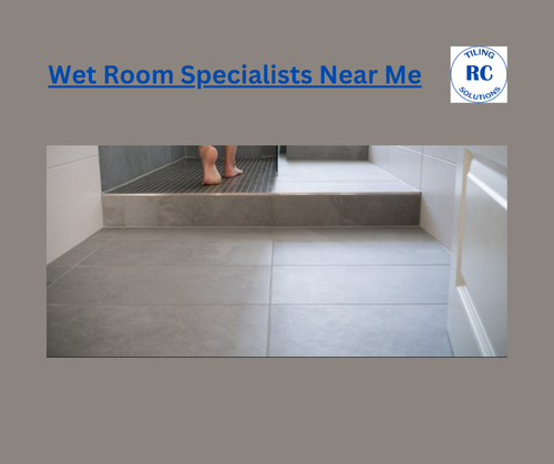 Your Trusted Wet Room Specialists in Close Proximity Rctilingsolutions.png