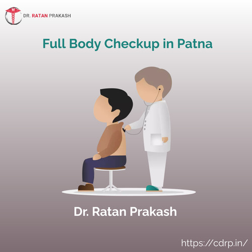 Full Body Checkup in Patna: Dr. Ratan Prakash.jpg