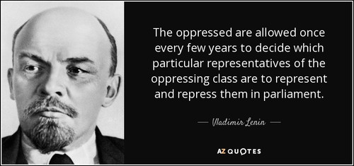quote the oppressed are allowed once every few years to decide which particular representatives vlad.jpg