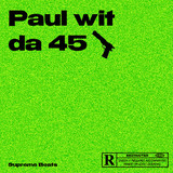 paul wit da 45.jpg
