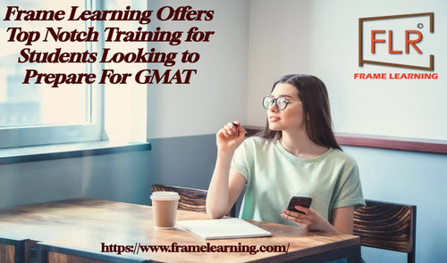Frame Learning: Expert GMAT Exam for MBA Study in Abroad.jpg