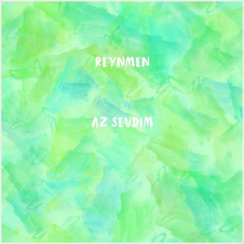 دانلود آهنگ جدید Reynmen به نام Az Sevdim