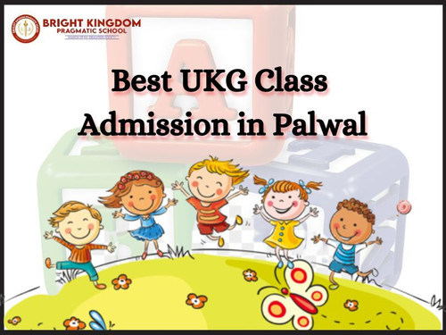 Best UKG class admission in Palwal.jpg