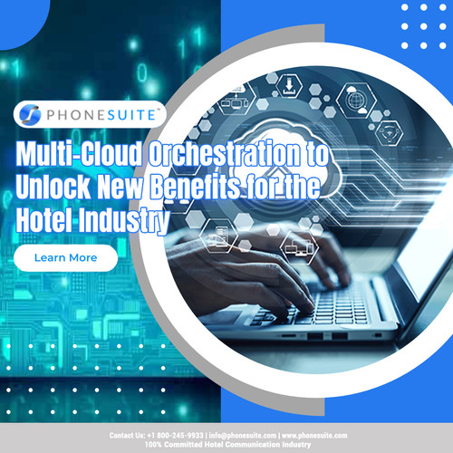 Multi Cloud Orchestration to Unlock New Benefits for the Hotel Industry