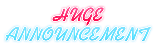 HugeAnnouncement.png