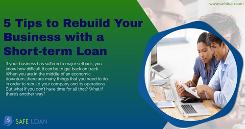 5 Tips to Rebuild Your Business with a Short term Loan..jpg