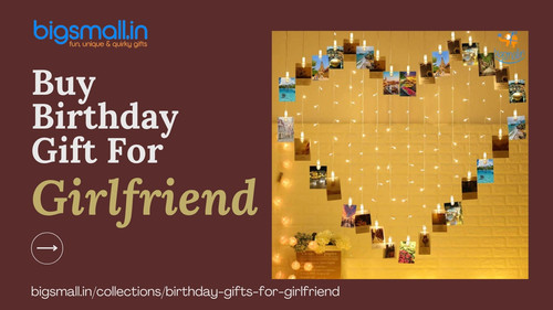 Buy Birthday Gift For Girlfriend.jpg