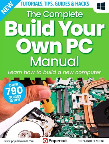 The Complete Build Your Own PC Manual - 6. Edition 2023