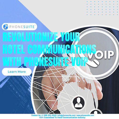 Revolutionize Your Hotel Communications With PhoneSuite VoIP.jpg
