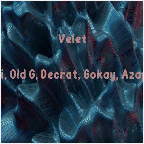 دانلود آهنگ جدید Velet به نام Connection (feat Zai, Old G, Decrat, Gokay, Azap HG, Defkhan, 6iant)
